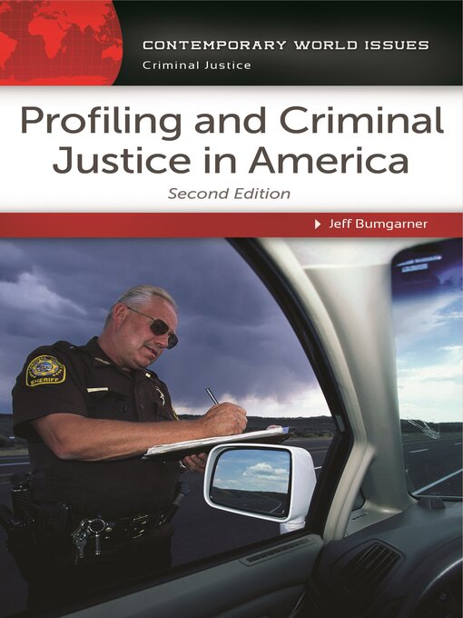 Title details for Profiling and Criminal Justice in America by Jeff Bumgarner - Available